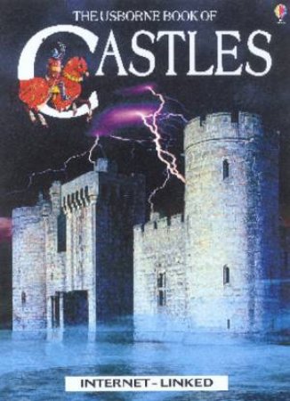 The Usborne Internet-Linked Complete Book Of Castles by Various