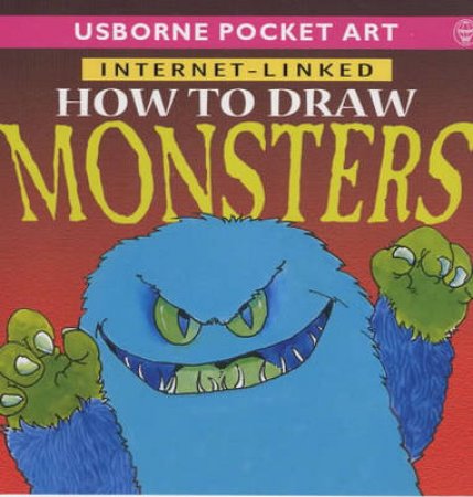 Usborne Internet-Linked Pocket Art: How To Draw Monsters by Various