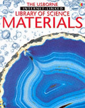 The Usborne Internet-Linked Library Of Science: Materials by Various