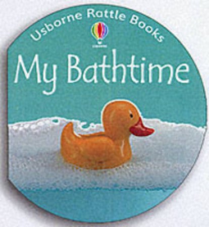 Usborne Rattle Board Books: My Bathtime by Jo Litchfield