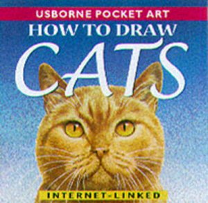 Usborne Pocket Art: How To Draw Cats by Various