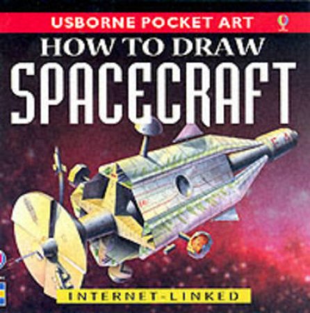 Usborne Pocket Art: How To Draw Spacecraft by Various