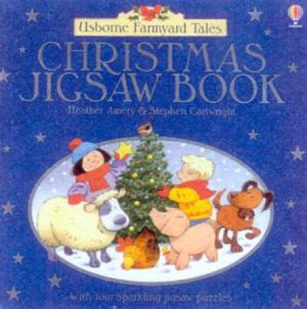 Usborne Farmyard Tales: Christmas Jigsaw Book by Heather Amery & Stephen Cartwright