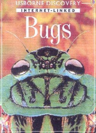 Usborne Internet-Linked Discovery: Bugs by Various