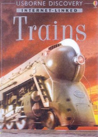 Usborne Internet-Linked Discovery: Trains by Various