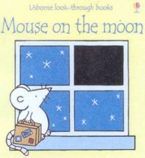 Usborne LookThrough Books Mouse On The Moon