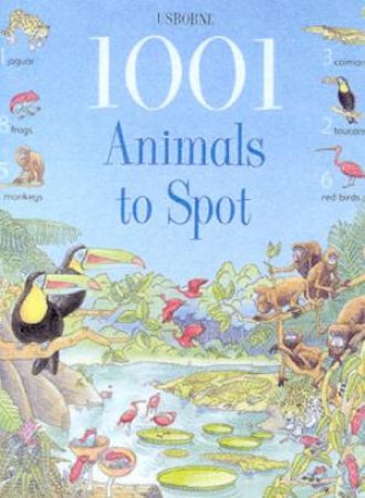 1001 Animals To Spot by Various