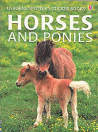 Usborne Spotter's Sticker Books: Horses And Ponies Sticker Book by Various