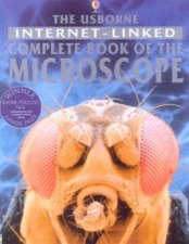 The Usborne InternetLinked Complete Book Of The Microscope