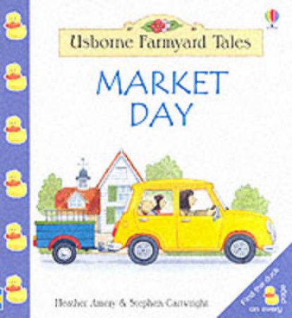 Usborne Farmyard Tales: Market Day Mini Book by Heather Amery & Stephen Cartwright