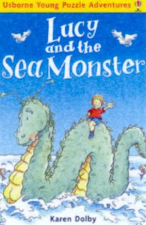 Usborne Young Puzzle Adventures: Lucy And The Sea Monster by Karen Dolby