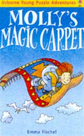 Usborne Young Puzzle Adventures: Molly's Magic Carpet by Emma Fischel