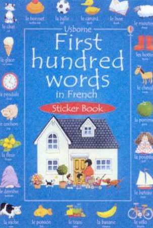 Usborne First Hundred Words In French Sticker Book by Various