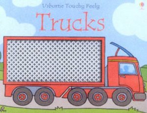 Usborne Luxury Touchy Feely: Trucks by Various