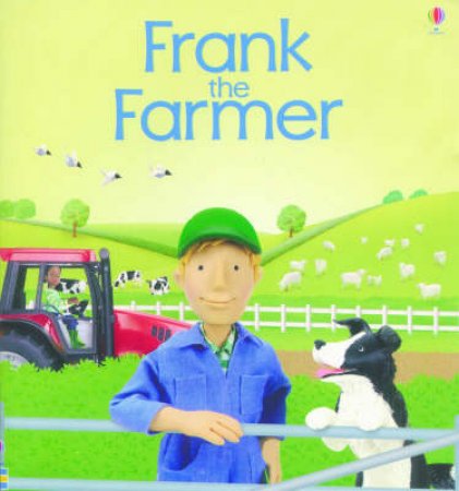 Frank The Farmer by Usborne