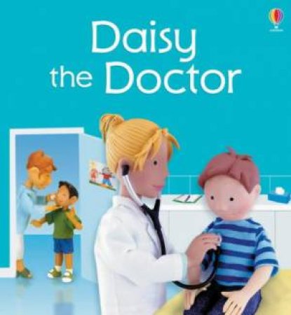 Usborne Jobs People Do: Debbie The Doctor by Jo Litchfield