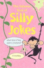 The Usborne Book Of Silly Jokes