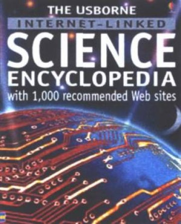 Usborne Internet-Linked Science Encyclopedia by Unknown