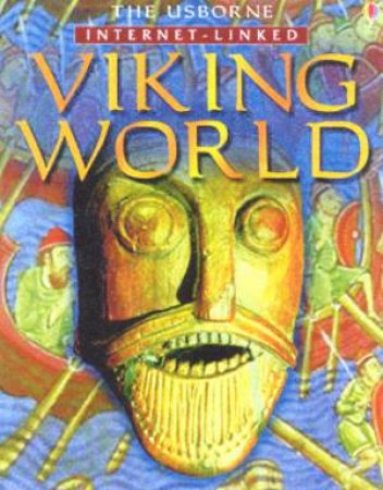 The Usborne Internet-Linked Viking World by Various