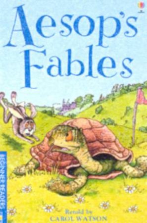 Usborne Young Reading: Aesop's Fables by Carol Watson