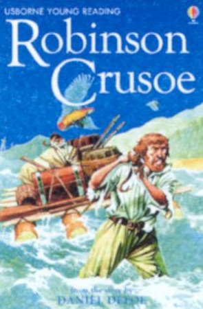 Usborne Young Reading: Robinson Crusoe by Daniel Defoe