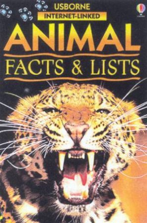 Usborne Internet-Linked Animal Facts & Lists by Various