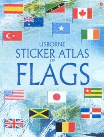 Usborne Sticker Atlas Of Flags by Various