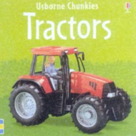 Usborne Chunkies: Tractors by Various