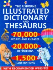 The Usborne Illustrated Dictionary And Thesaurus