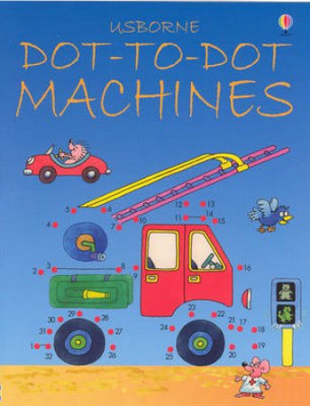 Usborne Dot-To-Dot Machines by Various