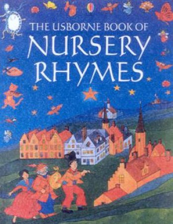 The Usborne Book Of Nursery Rhymes by Various