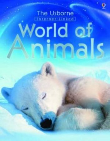 The Usborne World Of Animals by Susannah Davidson & M Unwin