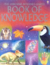 The Usborne InternetLinked Book Of Knowledge