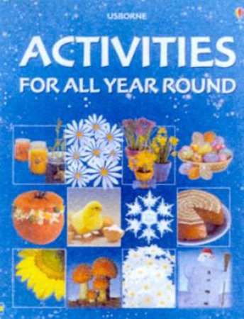 Usborne Activities For All Year Round by Various