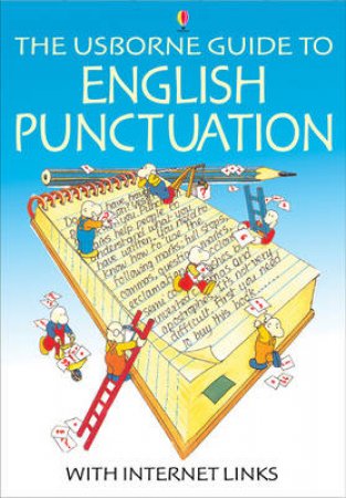 The Usborne Internet-Linked Guide To English Punctuation by Various