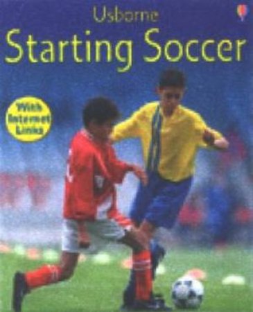 Starting Soccer by H Edom & L Sims