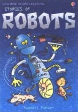 Usborne Young Reading: Stories Of Robots by Unknown