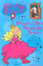 The Pony Mad Princess Princess Ellies Moonlight Mystery