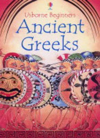 Usborne Beginners: Greeks by Unknown