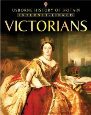 History Of Britain: Victorians by Ruth Brocklehurst