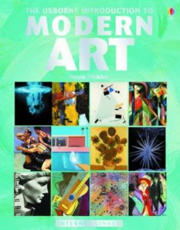 The Usborne Introduction To Modern Art by Rosie Dickins