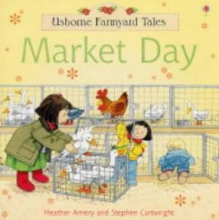 Usborne Farmyard Tales: Market Day by H Amery