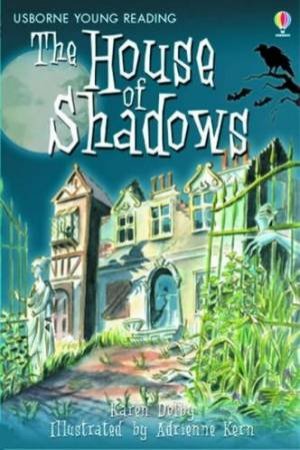 Usborne Young Reading: The House Of Shadows by Unknown