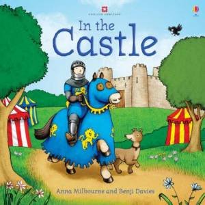 Usborne Picture Books: In The Castle by Anna Milbourne