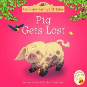 Pig Gets Lost by Amery Heather