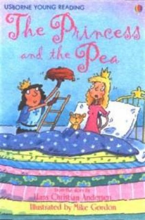 Usborne Young Reading: The Princess And The Pea by Hans Christian Anderson