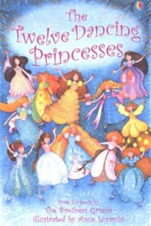 Usborne Young Reading: Twelve Dancing Princesses by Brothers Grimm