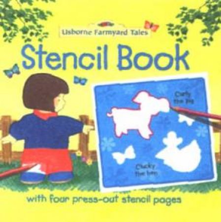 Usborne Farmyard Tales: Stencil Book by S Cartwright