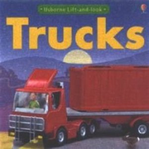 Usborne Lift-And-Look: Trucks by Unknown