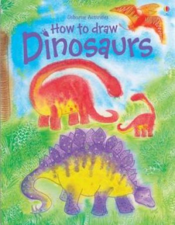 How To Draw Dinosaurs by Unknown